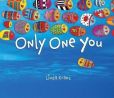 There's Only One You